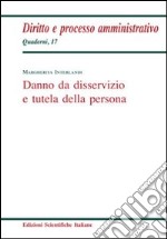 Danno da disservizio e tutela della persona