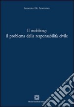 Il mobbing. Il problema della responsabilità civile