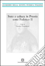 Stato e cultura in Prussia sotto Federico II libro