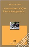 Invecchiamento welfare povertà immigrazione... libro di De Bartolo Giuseppe