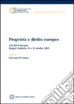 Proprietà e diritto europeo libro