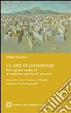 Le arti di governare libro di Senellart Michel