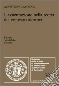 L'assicurazione nella teoria dei contratti aleatori