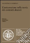 L'assicurazione nella teoria dei contratti aleatori libro di Gambino Agostino