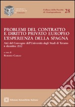 Problemi del contratto e diritto privato europeo libro