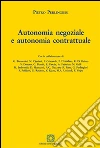 Autonomia negoziale e autonomia contrattuale libro di Perlingieri Pietro