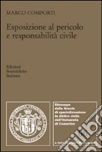 Esposizione al pericolo e responsabilità civile libro