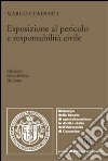 Esposizione al pericolo e responsabilità civile libro