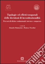 Tipologie ed effetti temporali delle decisioni di incostituzionalità libro