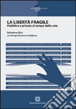 La libertà fragile libro