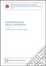 Antropologia della vendetta libro