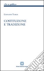 Costituzione e tradizione libro