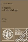 Il negozio in frode alle legge libro di Carraro Luigi