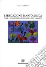 L'educazione tanatologica libro