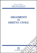 Argomenti di diritto civile libro