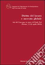 Diritto del lavoro e mercato globale libro