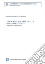 Le deroghe all'articolo 138 della Costituzione