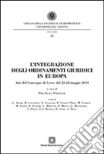 L'integrazione degli ordinamenti giuridici in Europa libro