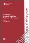 Delitti contro l'economia pubblica, l'industria e il commercio libro di Fornasari G. (cur.)