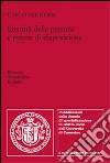 Identità della persona e potere di sisposizione libro di Mignone Carlo