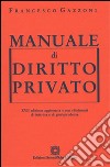 Manuale di diritto privato libro di Gazzoni Francesco