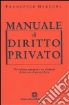 Manuale di diritto privato libro di Gazzoni Francesco