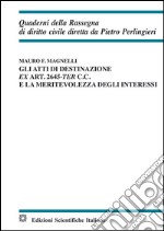 Gli atti di destinazione ex art. 2645-ter c.c. e la meritevolezza degli interessi