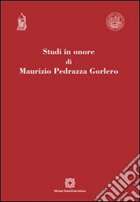 Studi in onore di Maurizio Pedrazza Golero libro