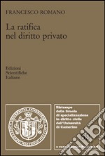 La ratifica nel diritto privato libro