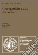 Corrispettività e alea nei contratti libro