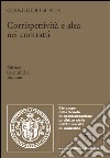 Corrispettività e alea nei contratti libro di Scalfi Gianguido