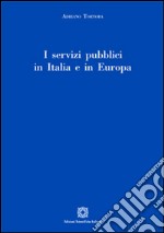 I servizi pubblici in Italia e in Europa