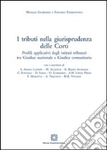 I tributi della giurisprudenza delle Corti