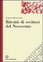 Ritratti di scrittori del Novecento libro