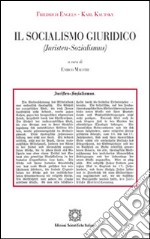 Il socialismo giuridico (Juristen sozialismus) libro