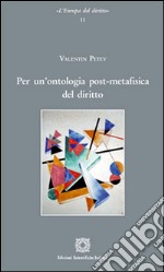 Per un'ontologia post-metafisica del diritto libro