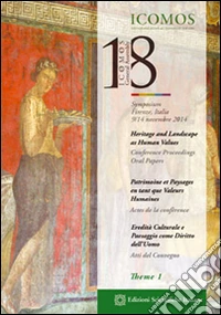 Heritage and landscape as human values. Theme. Vol. 1 libro