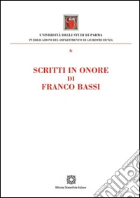 Scritti in onore di Franco Bassi libro