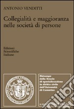 Collegialità e maggioranza nelle società di persone libro