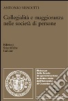 Collegialità e maggioranza nelle società di persone libro di Venditti Antonio