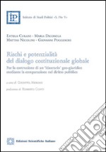 Rischi e potenzialità del dialogo costituzionale globale