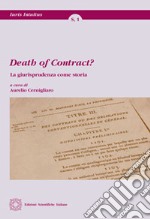 Death of contract? La giurisprudenza come storia