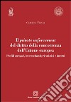 Il private enforcement del diritto della concorrenza dell'Unione europea libro di Fratea Caterina