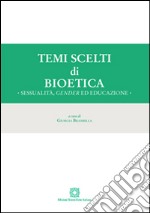 Temi scelti di bioetica libro