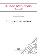 La transazione «mista» libro