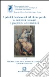 I principi fondamentali del diritto penale tra tradizioni nazionali e prospettive sovranazionali libro