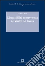 L'impossibilità sopravvenuta nel diritto del lavoro