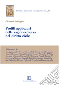 Profili applicativi della ragionevolezza nel diritto civile