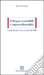 Sviluppo sostenibile e imprenditorialità. Competitività e innovazioni nelle PMI