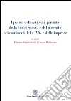 I poteri dell'autorità garante della concorrenza e del mercato nei confronti delle P.A. e delle imprese libro